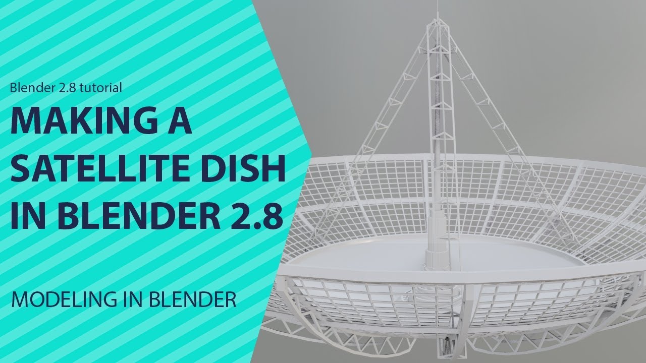 making a satellite dish in blender 2 8