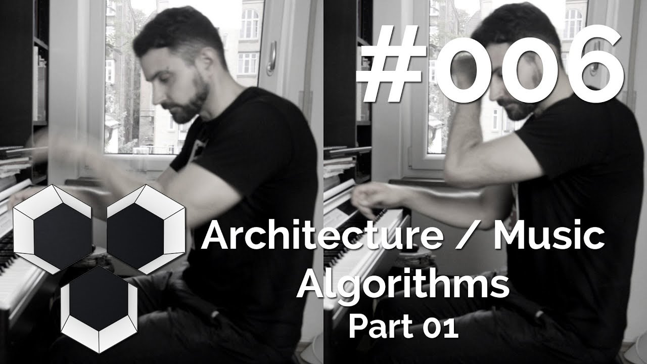 ProArchitect #006 - Architecture Music Algorithms Part 01