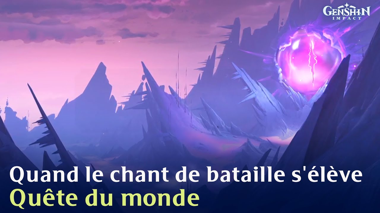 Quand le chant de bataille s'élève | Quête du monde | Genshin Impact 6.3