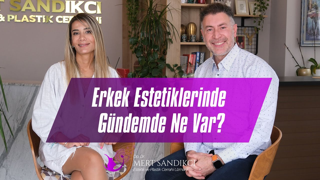 2025 Yılında Erkekler En Çok Hangi Estetik İşlemleri Tercih Etti? #erkekestetiği