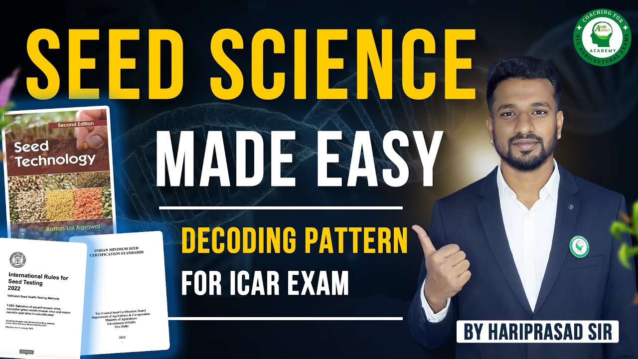 How to cover seed science for ICAR EXAM | Detailed explanation by Hariprasad sir