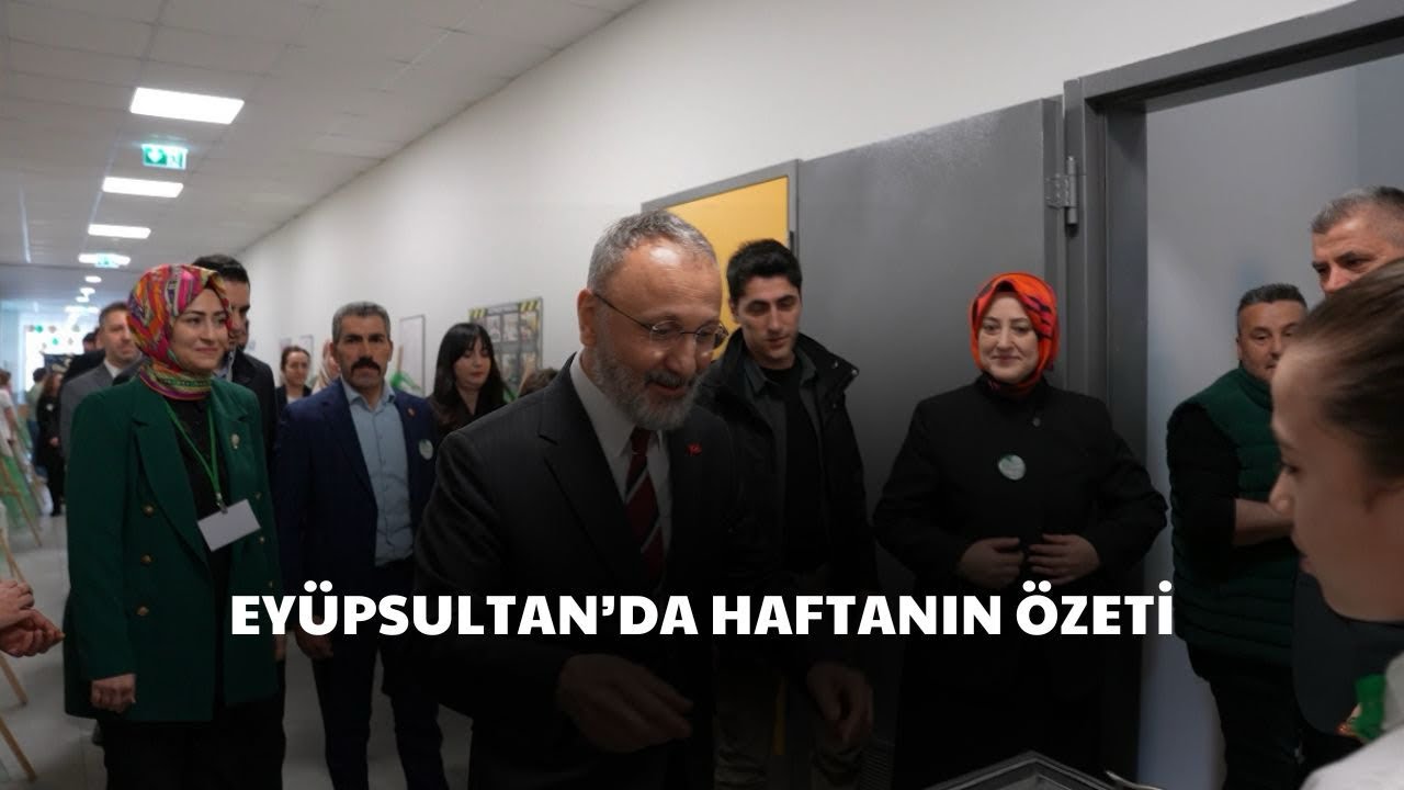 Eyüpsultan’da haftanın özeti.