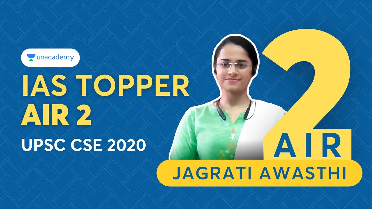 Jagrati Awasthi AIR 2 UPSC 2020 Topper Interview | IAS Rank 2 | Unacademy Topper UPSC 2020 AIR 2