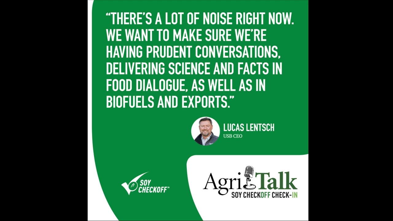 Soy Checkoff Check-in &ndash; Lucas Lentsch &ndash; May 29, 2025