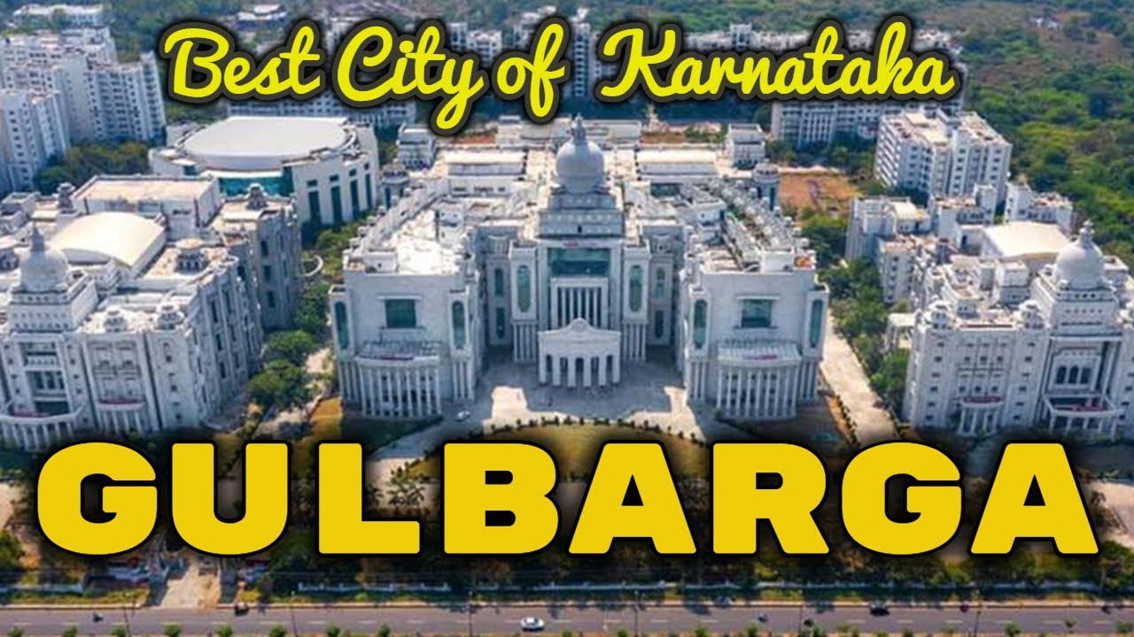 Gulburga | Kalburgi | Gulbarga Tourist Places | ಕಲಬುರಗಿ | Gulbarga News| Gulburga City | NEWS 2022