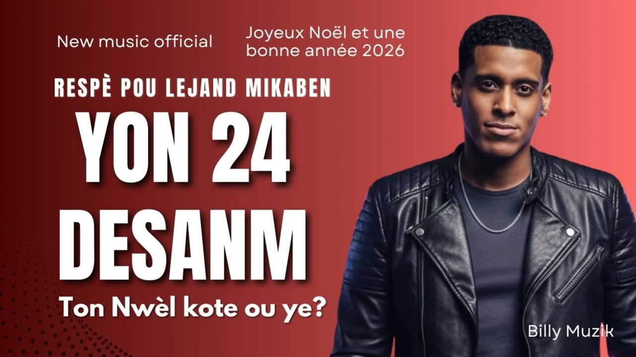 Ton nwèl kote ou ye?"Mikaben _ (yon 24 Desanm) - (Music Official ) 
