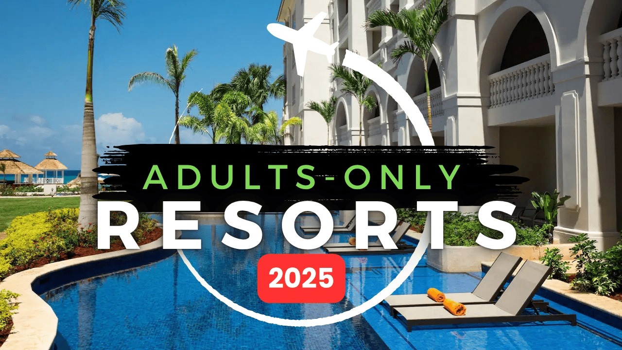 TOP 5 NEW Adults-Only Resorts in 2025!