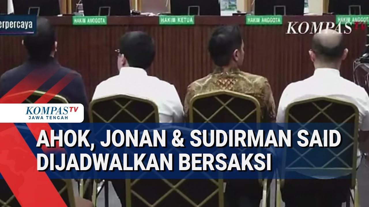 Sidang Korupsi Tata Kelola Minyak Mentah, Ahok, Jonan & Sudirman Said Dijadwalkan Bersaksi
