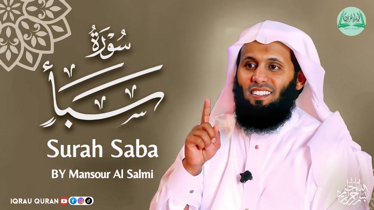 Surah Saba &ndash; Allah&rsquo;s Power, the Prophets&rsquo; Message, and the Consequences of Ingratitude