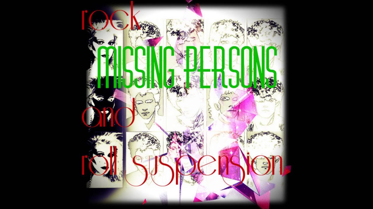 MISSING PERSONS  ROCK AND ROLL SUSPENSION  DALE BOZZIO  SPRING SESSION M  RETRO 80S  NEW WAVE