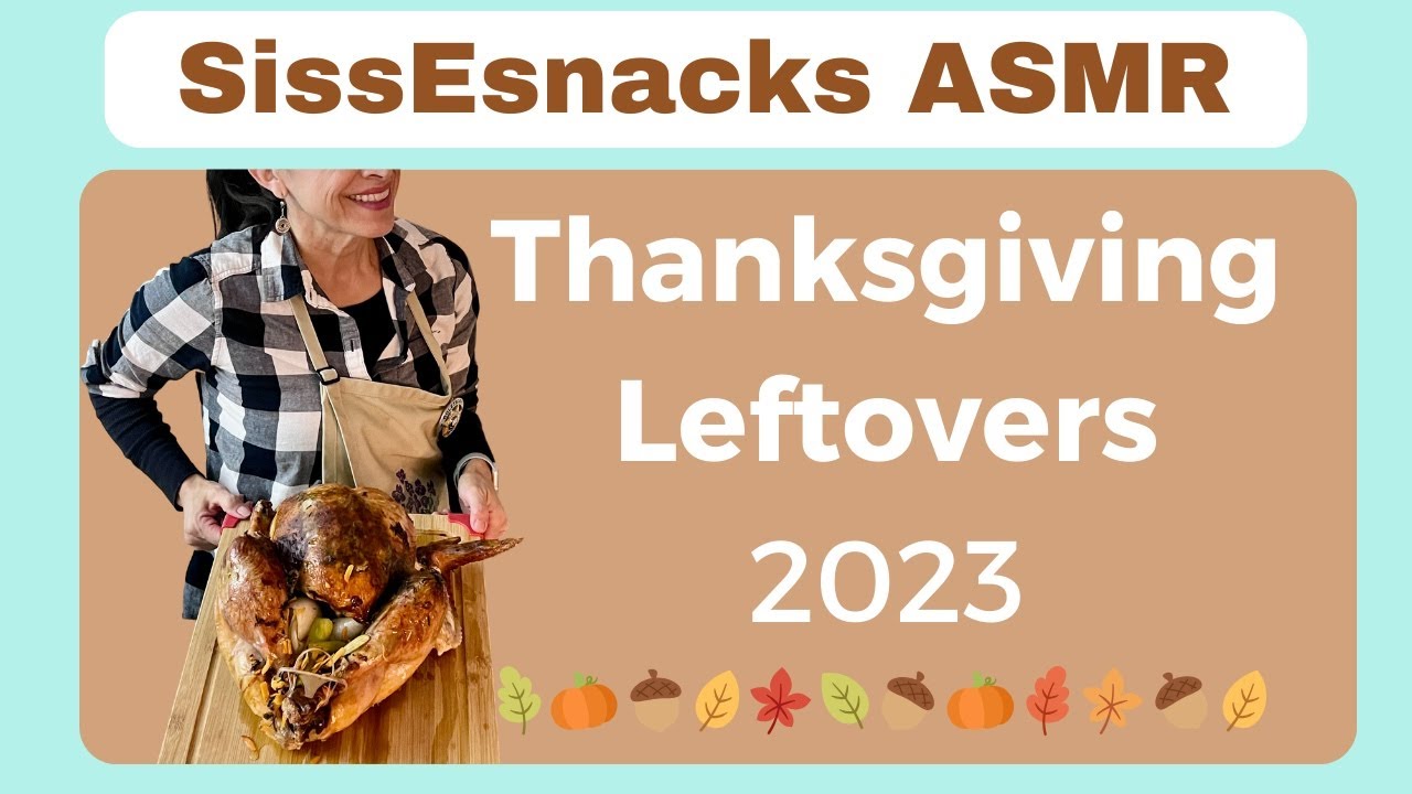 SissEsnacks ASMR | Thanksgiving Day Leftovers 2023 | Eating Sounds | Soft Voice ASMR | Pumpkin Pie