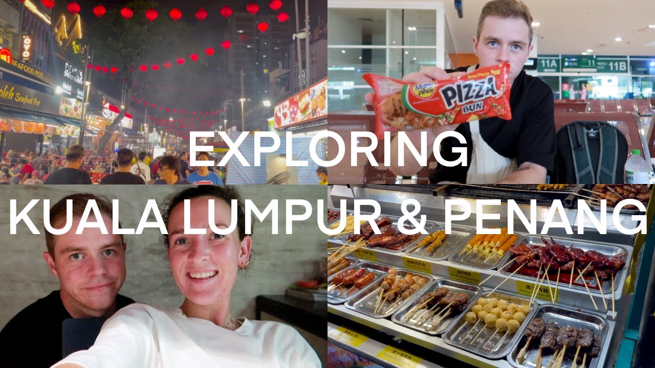 MALAYSIA VLOG | Exploring Kuala Lumpur & Penang | Backpacking Asia 2022