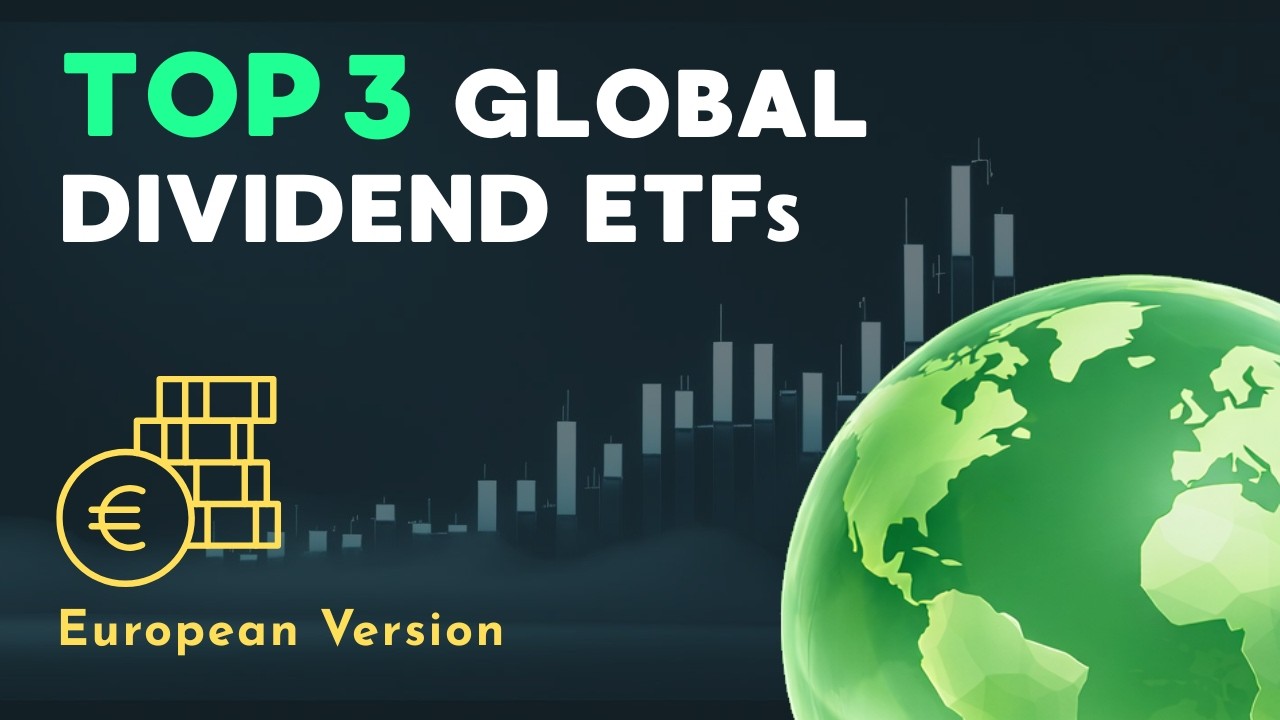 The 3 Best Global Dividend ETFs Right Now (For European Investors)