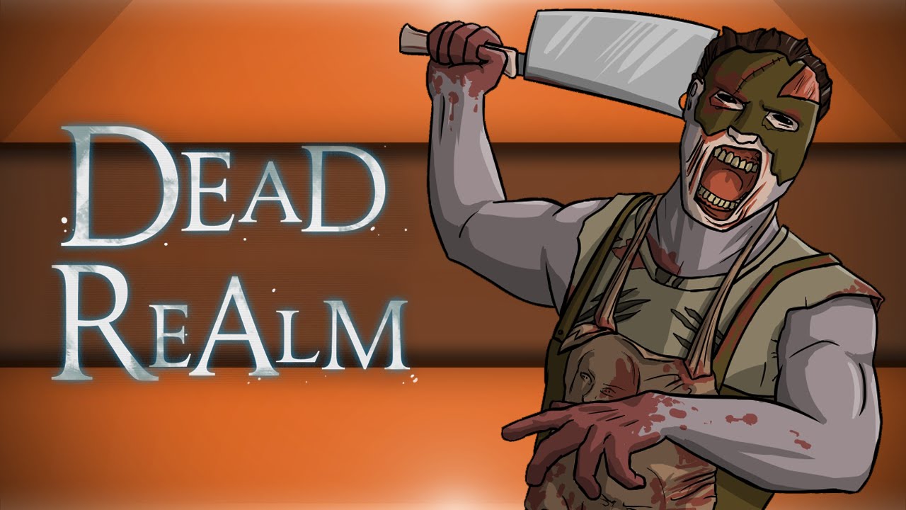 Dead Realm! - BUTCHER RAMPAGE! (Dead Realm Funny Moments)