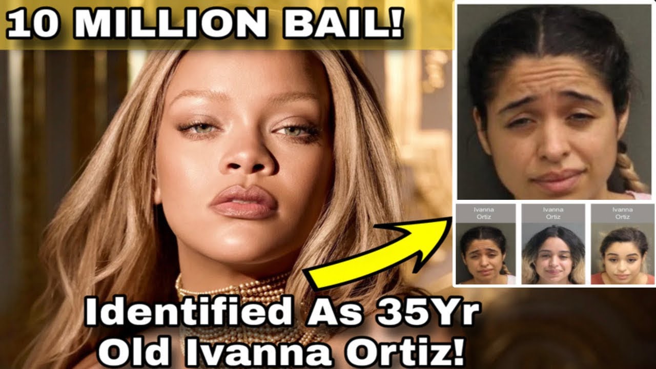 Подозреваемая в избиении Рианны опознана как безумная латиноамериканка Иванна Лизетт Ортис. Залог...