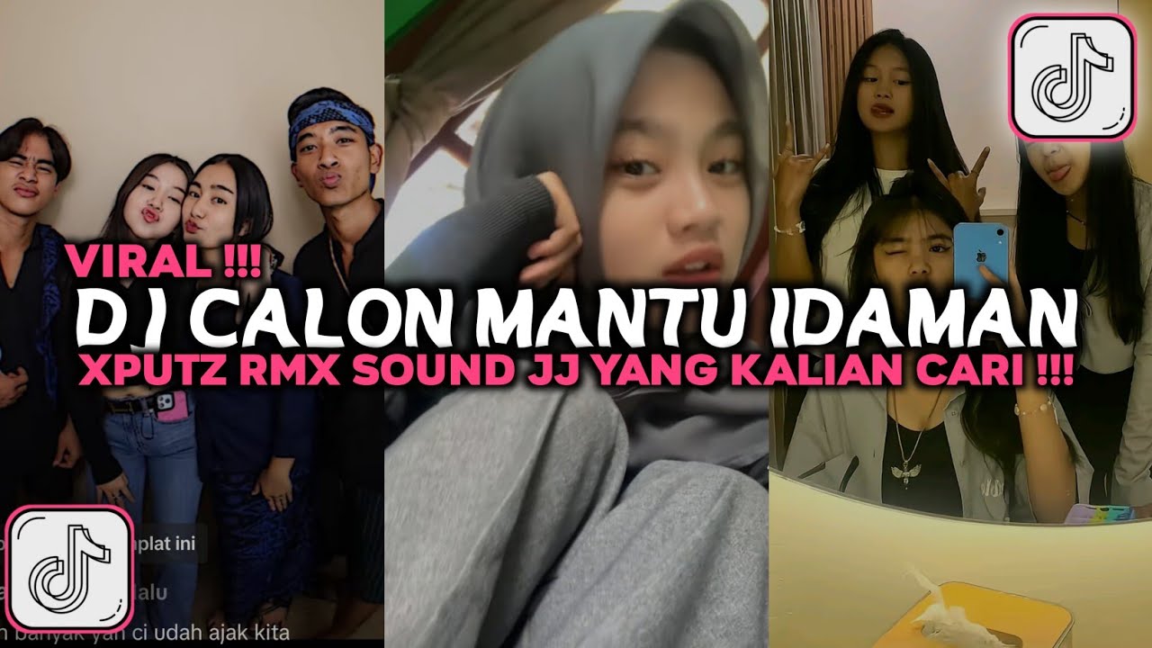 DJ AKU CALON MANTU TERBAIK MAMAMU DJ CALON MANTU IDAMAN XPUTZ RMX VIRAL TIKTOK 2025