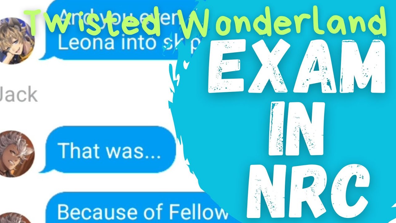 First Years Post Exam in NRC | Twisted Wonderland Text Skit