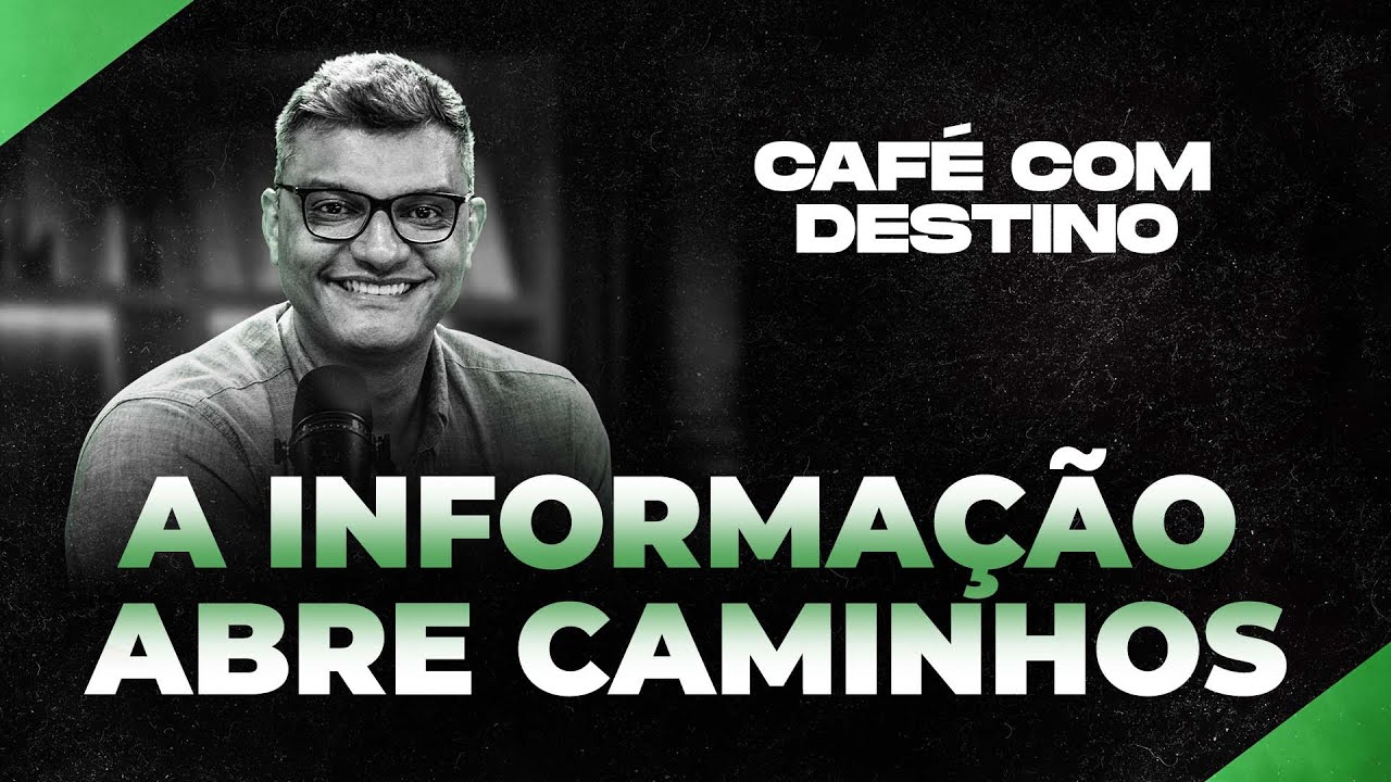 A informação abre caminhos | Café com destino | Tiago Brunet