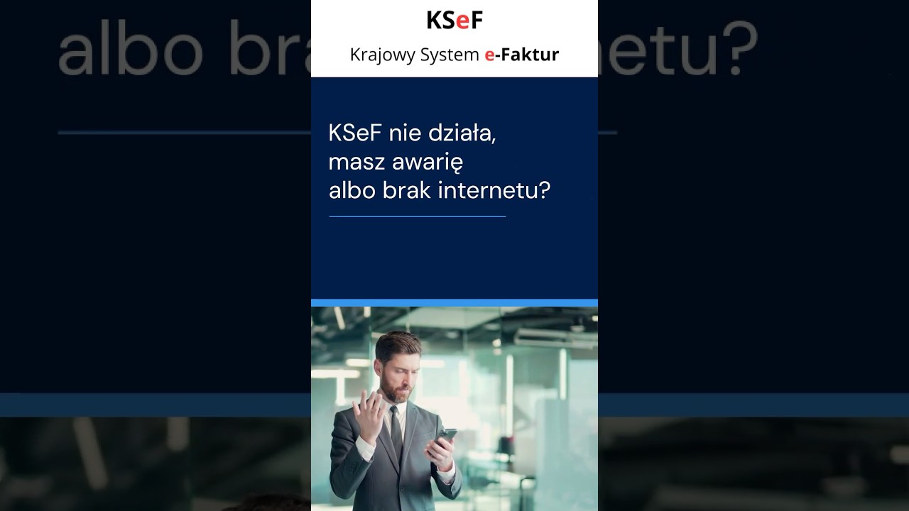 KSeF nie działa?