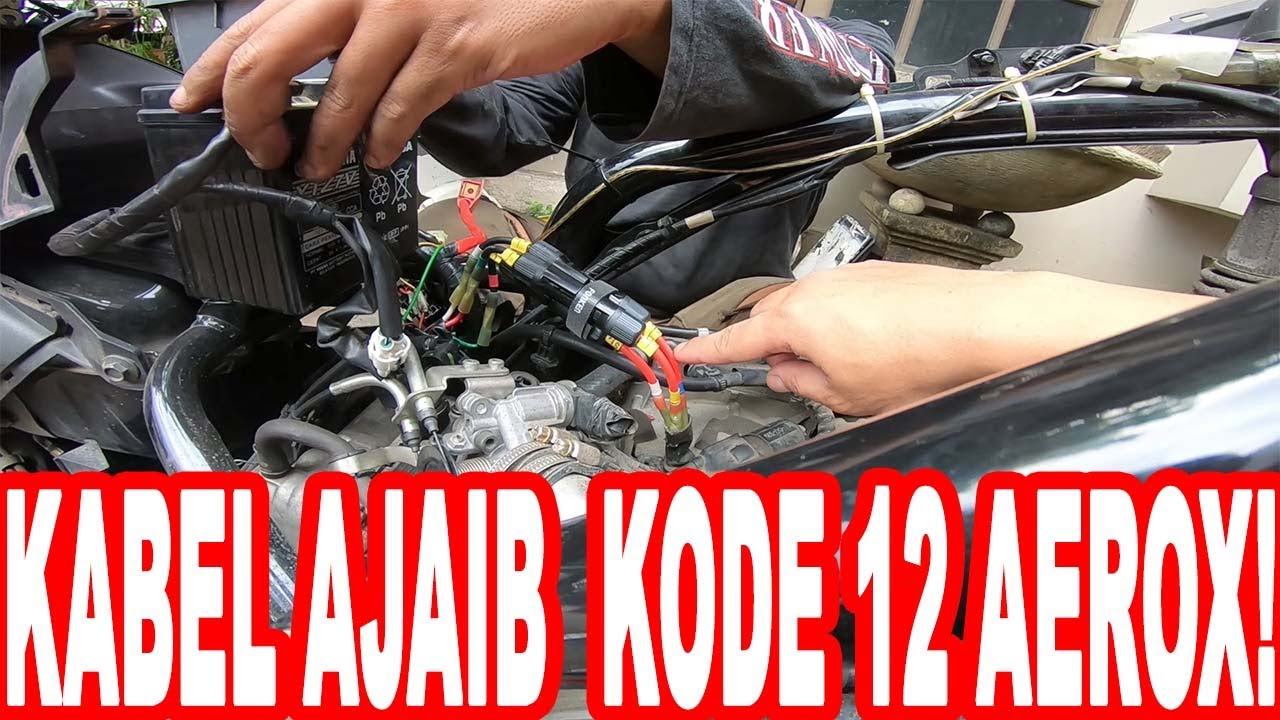 KABEL AJAIB ANTI KODE 12 AEROX!