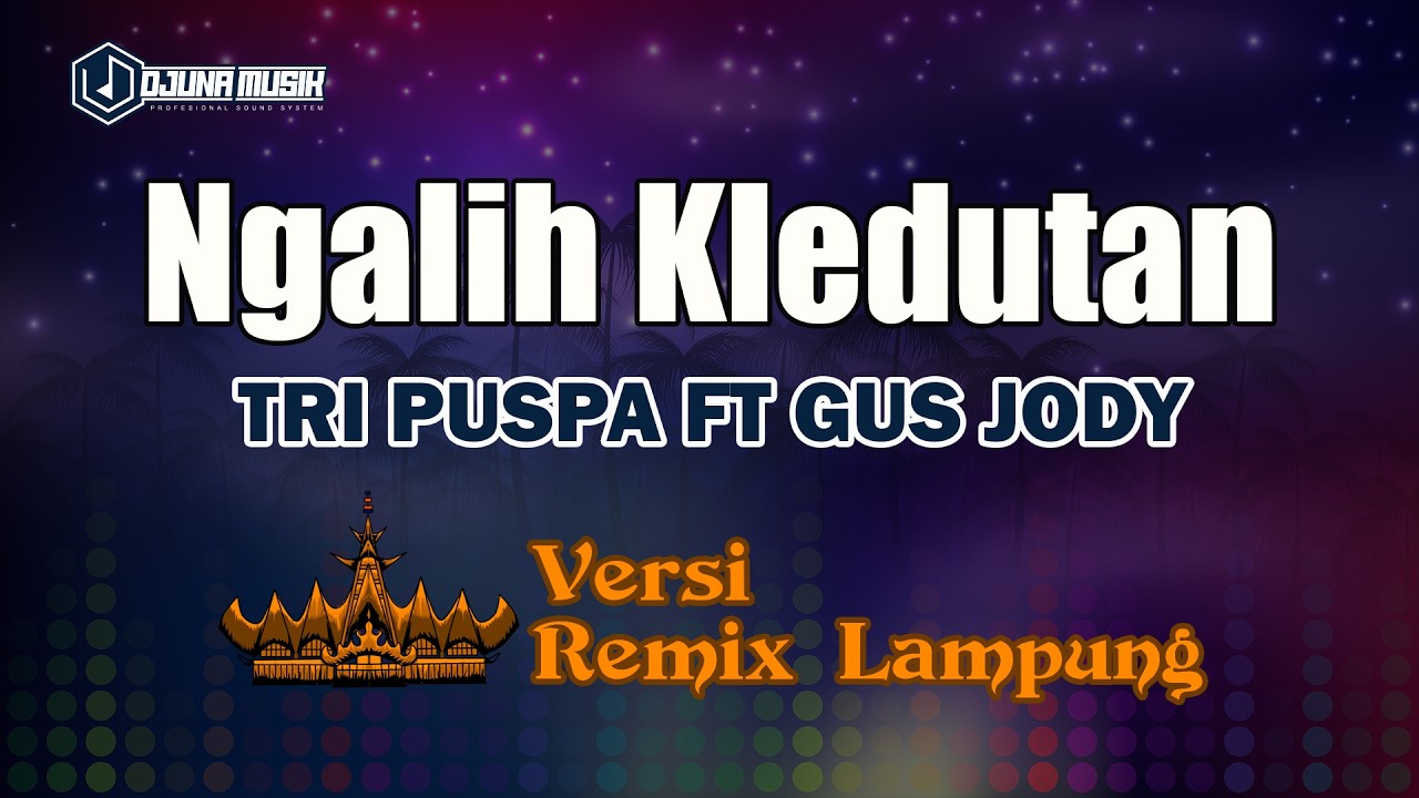 Ngalih Kledutan - Tri Puspa Feat Gus Jody // [Djuna Musik]