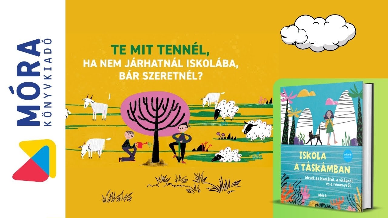 Iskola a táskámban - Könyvtrailer | Móra Könyvkiadó | UNICEF #gyerekkönyvek #iskola #gyerekjogok
