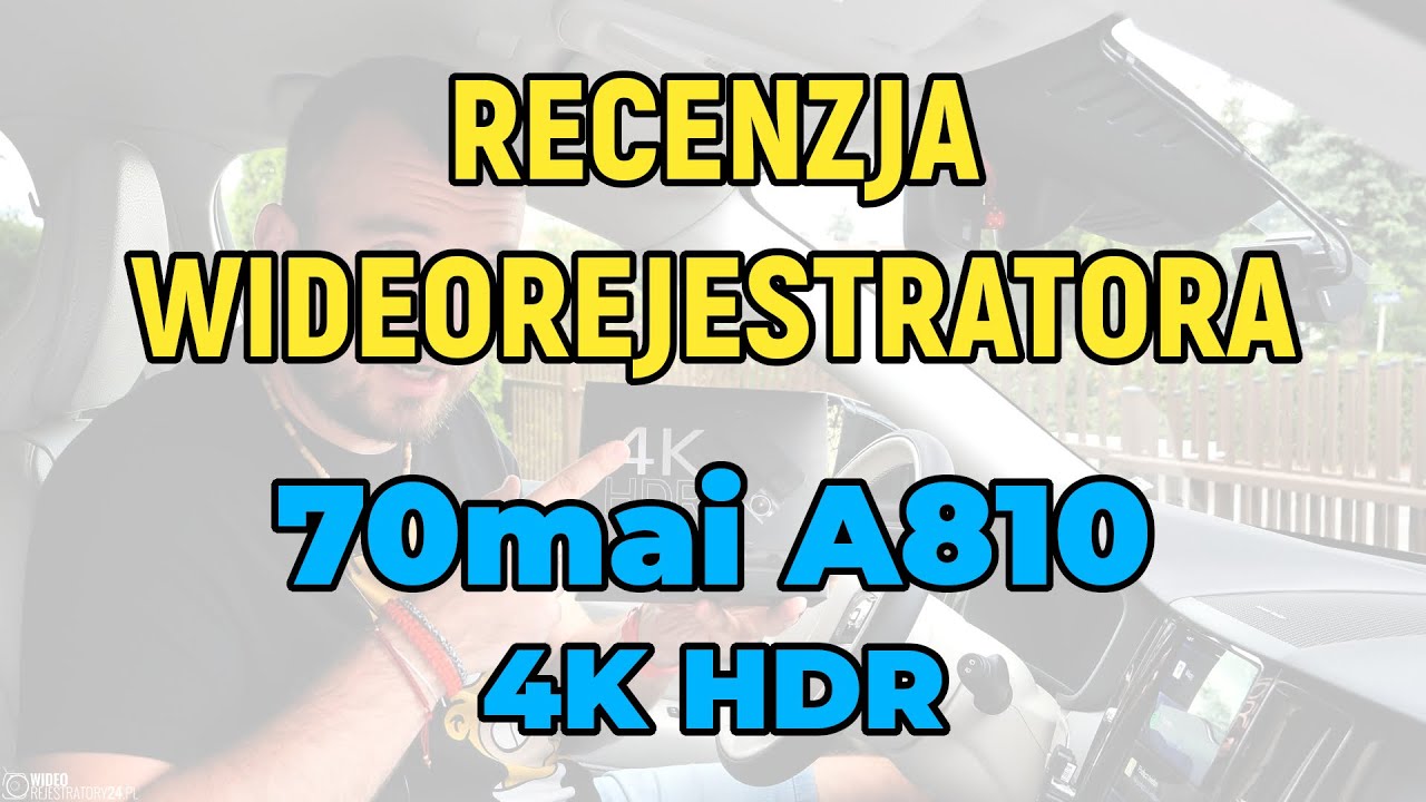 Recenzja 70mai A810 - kamera samochodowa 4K HDR z chmurą 4G/LTE!