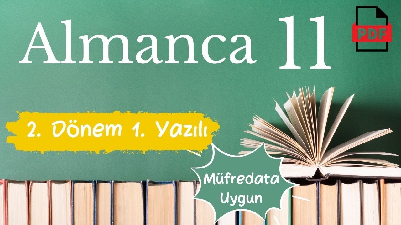 Almanca 11. Sınıf 2. Dönem 1. Yazılı Soruları Almanca 11 yazılıya hazırlık +PDF