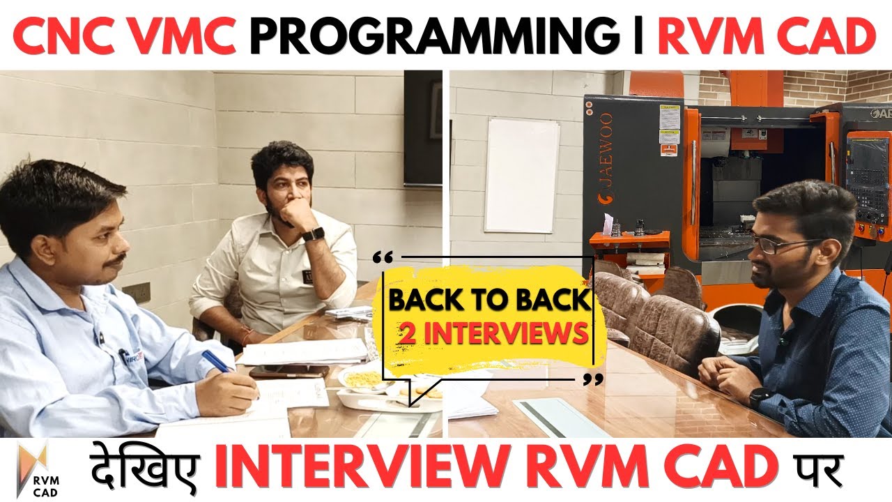 CNC VMC PROGRAMMING INTERVIEW | देखिये कैसा होता है INTERVIEW RVM CAD पर