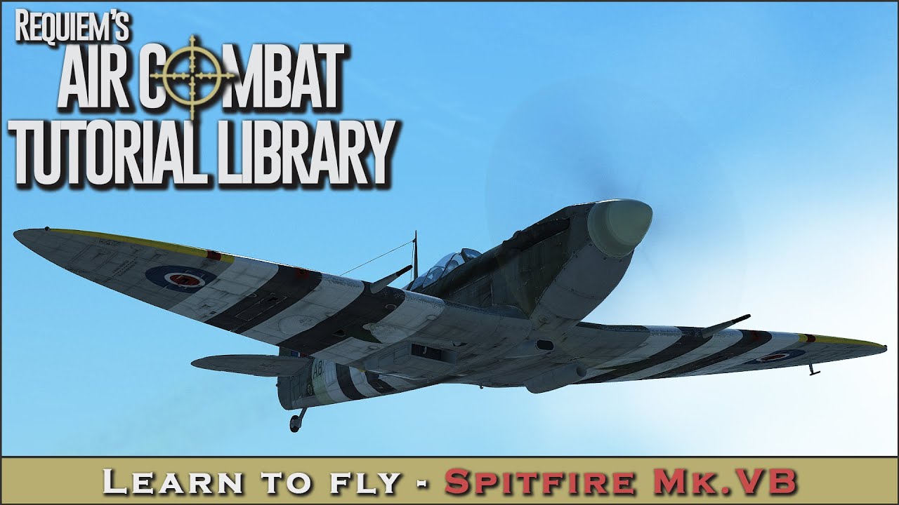 Научитесь летать на Spitfire Mk.VB