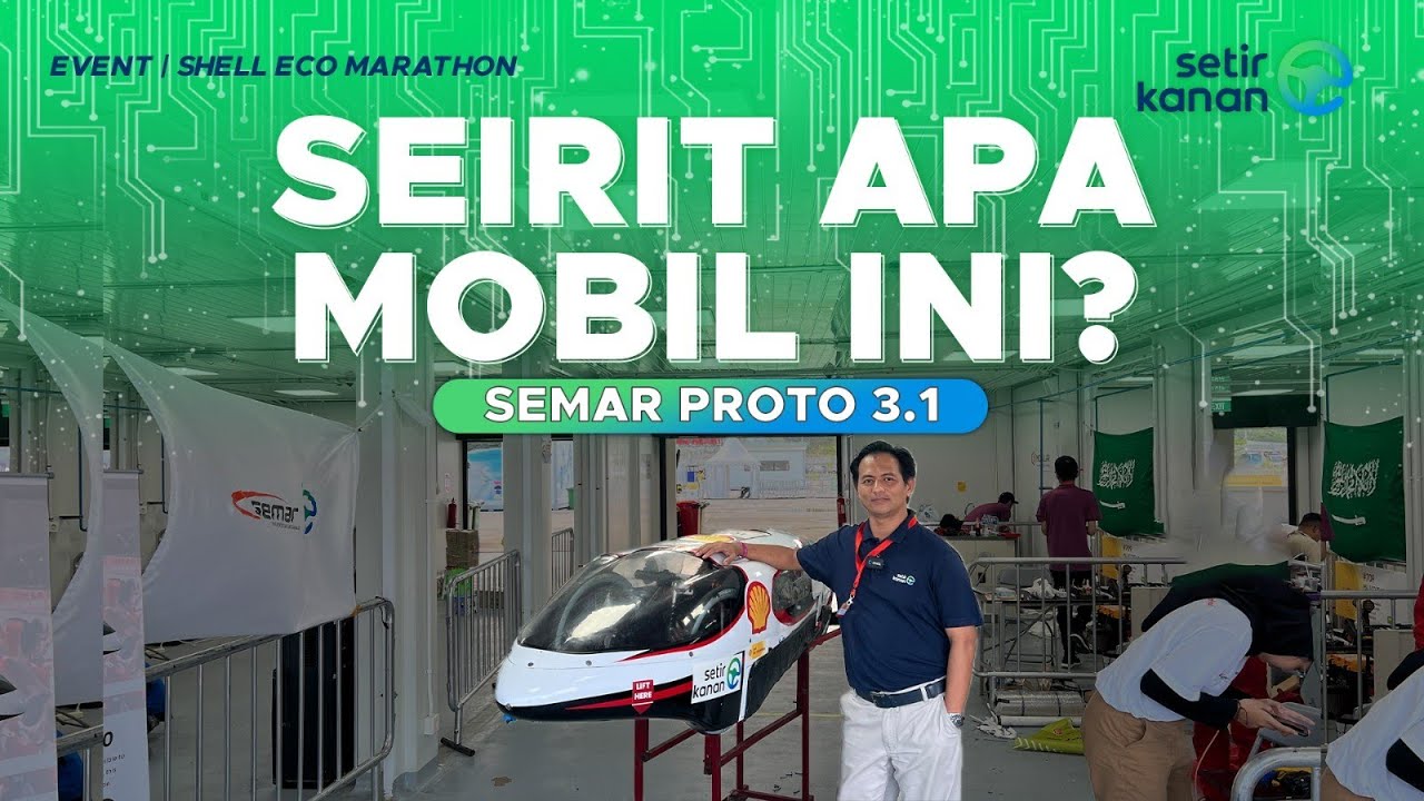 JUARA MOBIL LISTRIK TERHEMAT SE-ASIA! | SEMAR PROTO 3.1 | SETIR KANAN