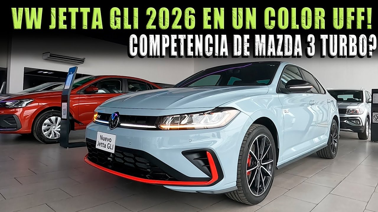 VW JETTA GLI 2026 🔴 EN UN COLOR HERMOSO CONTRA MAZDA 3 SIGNATURE 2026