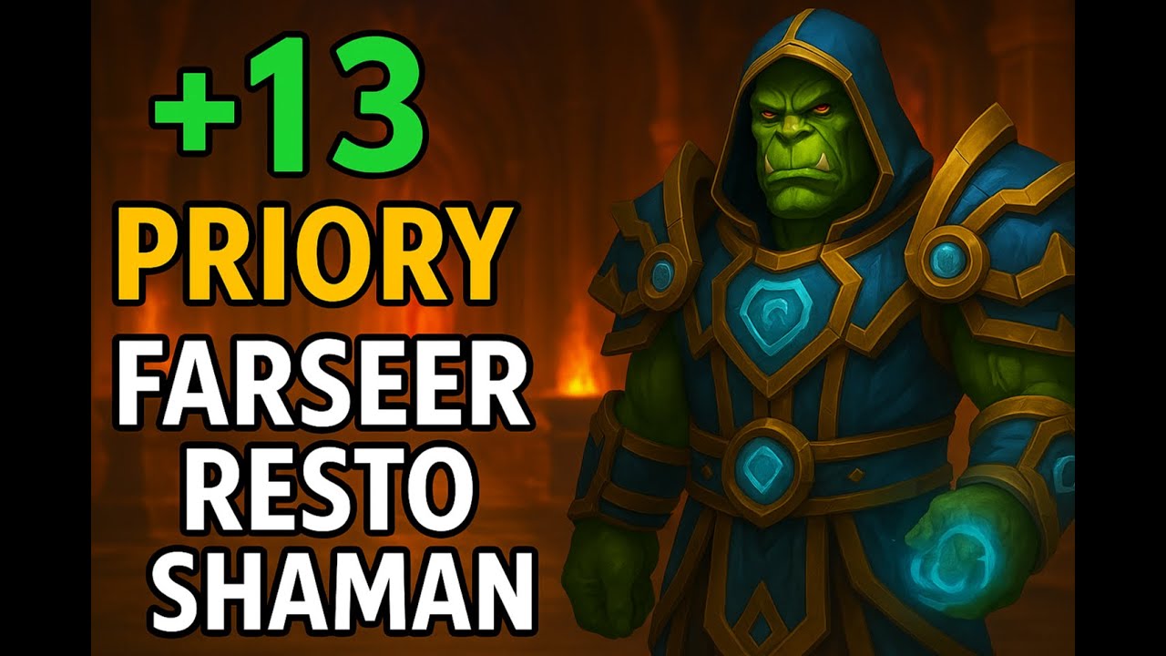 Priory +13 Farseer Resto Shaman | TWW Season 3 11.2