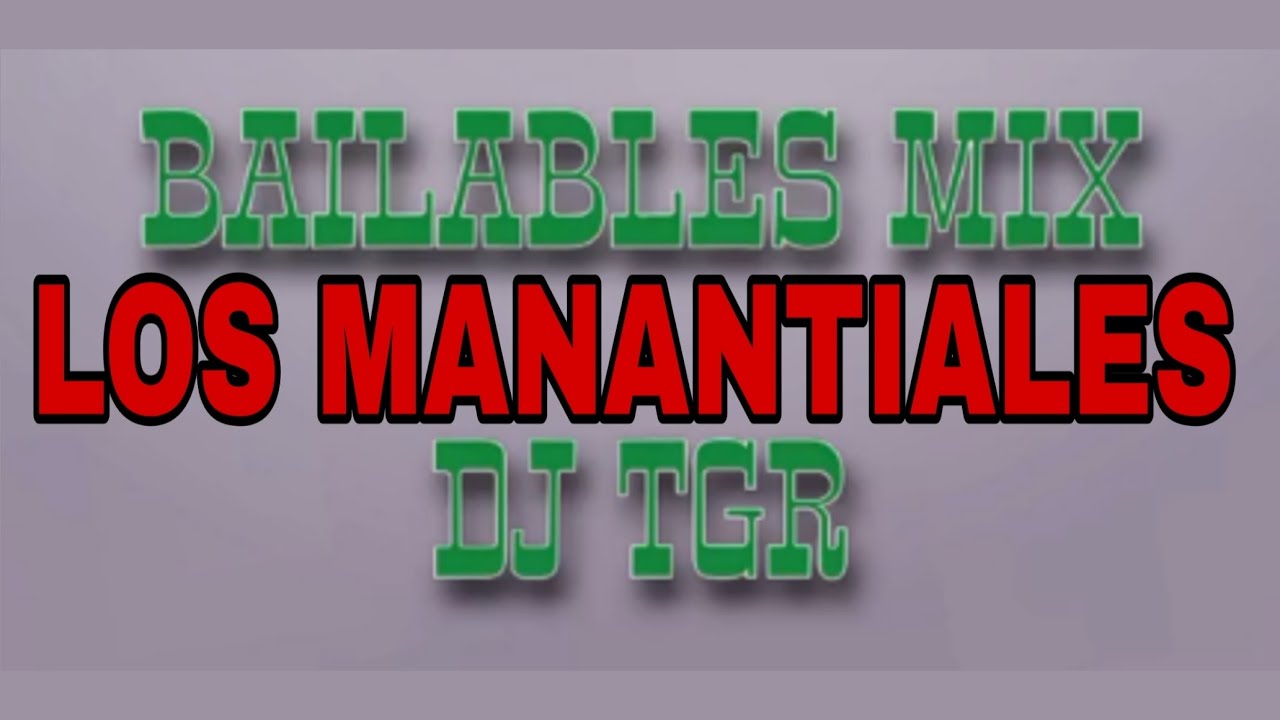 LOS MANATIALES MINIMIX DJ TGR