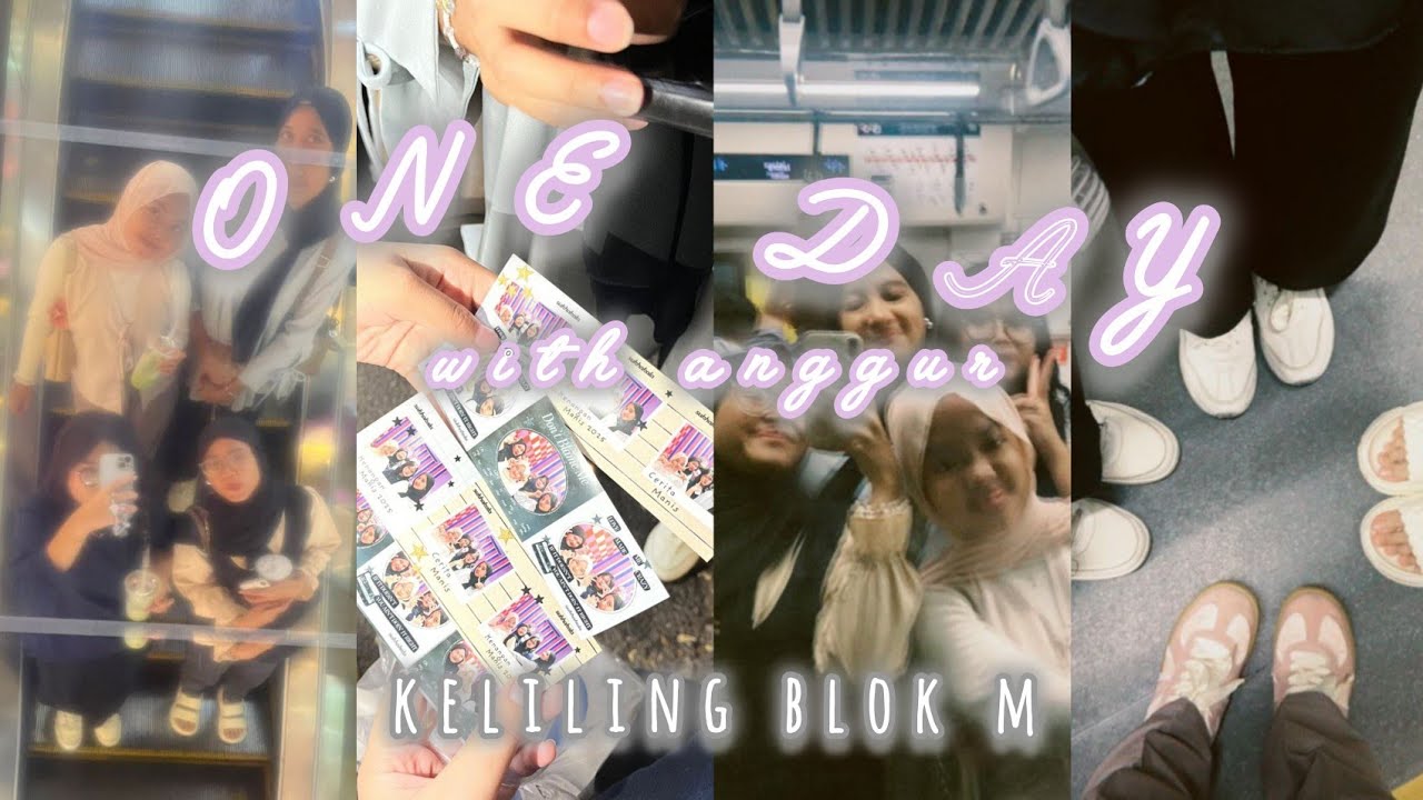 [V-Vlog] Blok M Vlog!! one day with anggur🍇 edisi keliling blok m