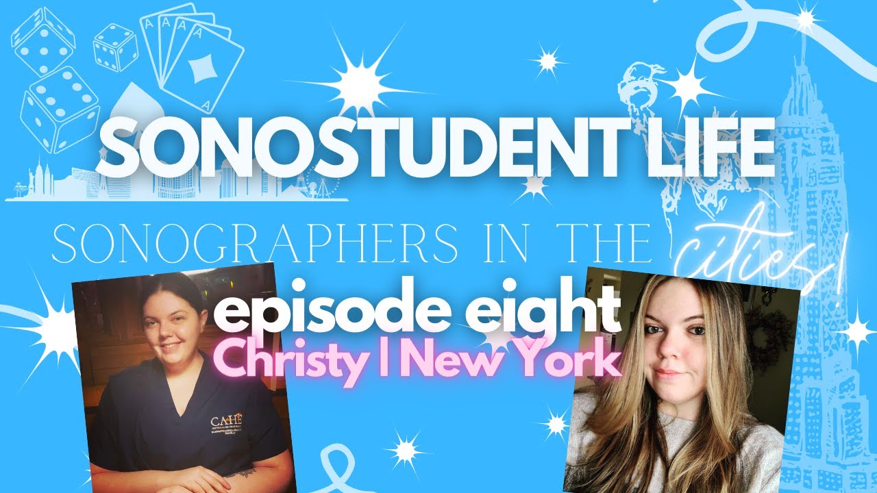 Life as a 1st year Sonography Student: CAHE New York | SonoStudent Life SITC Episode 8