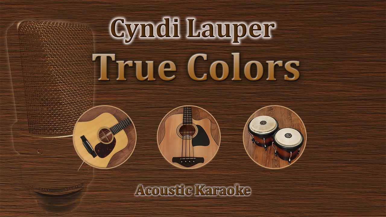 True Colors - Cyndi Lauper (Acoustic Karaoke)