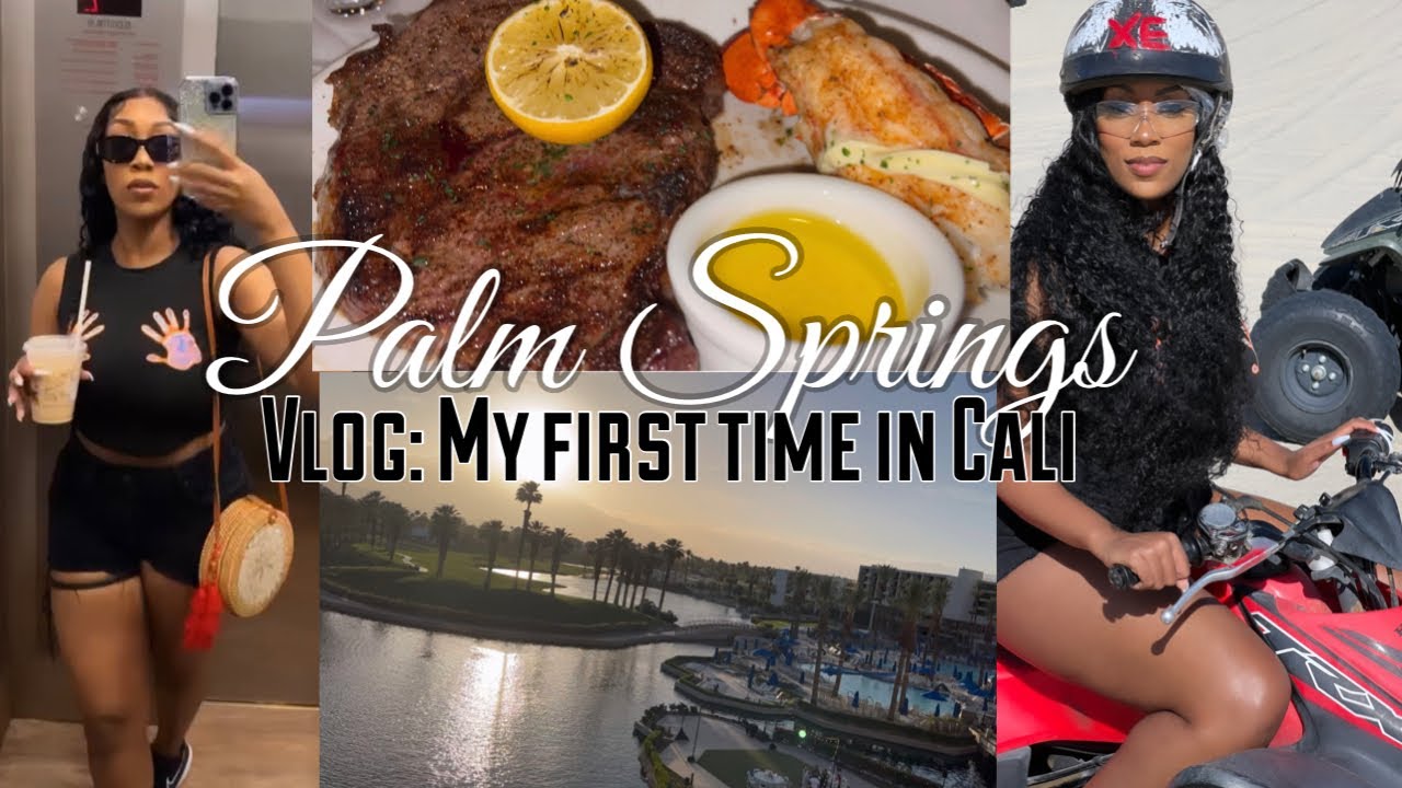 PALM SPRINGS TRAVEL VLOG | MY FIRST TIME IN CALIFORNIA | BEST RESORT EVERY