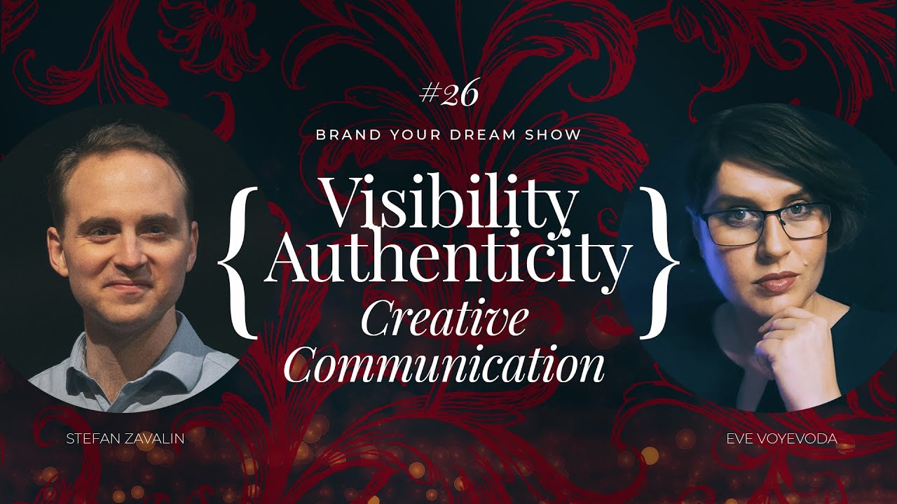 Brand Your Dream Show | Stefan Zavalin & Eve Voyevoda | Creative Communication