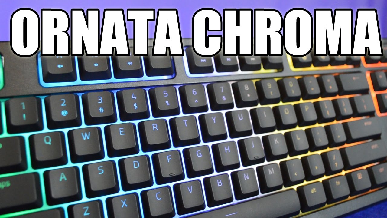 Razer Ornata Chroma Review - Mechanical Membrane Hybrid Gaming Keyboard
