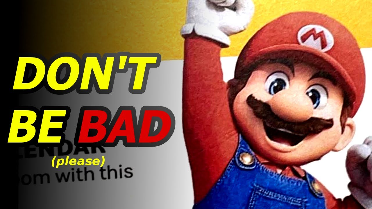 The Super Mario Movie: Don't Be Bad