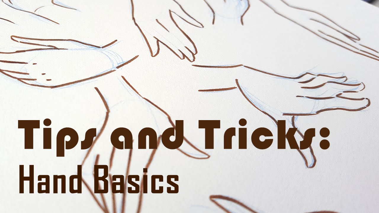 Tips and Tricks: Hand Basics | iiKiui