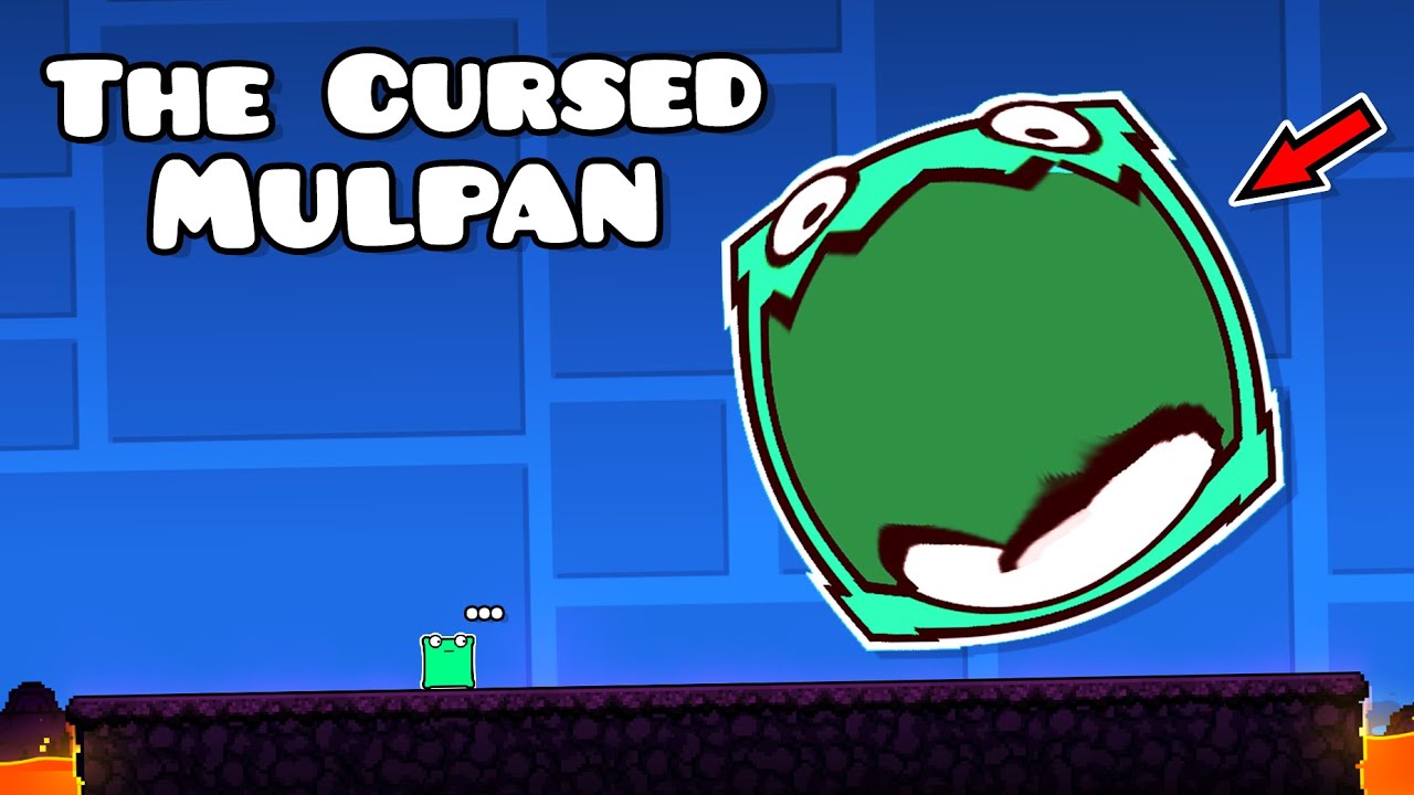 The Cursed Mulpan | Geometry dash 2.2