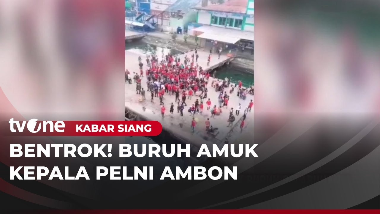 Kepala Pelni Ambon Diamuk Ratusan Buruh Pelabuhan Yos Soedarso | Kabar Siang