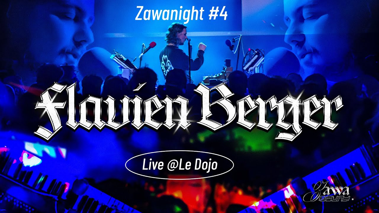FLAVIEN BERGER [LIVE] @ LE DOJO #ZAWANIGHT4