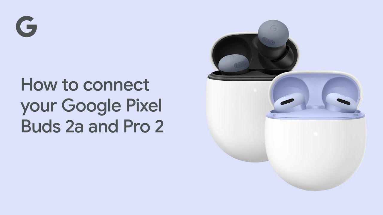 Как подключить Google Pixel Buds 2a и Pro 2