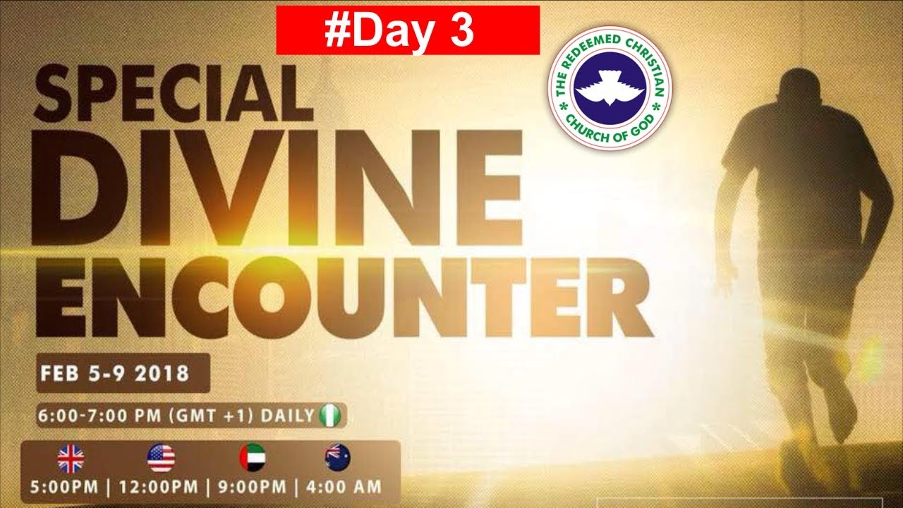 RCCG Special DIVINE ENCOUNTER 2018_ #Day3