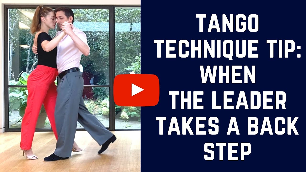 Tango technique secrets: the leader's back step & the follower's forward step