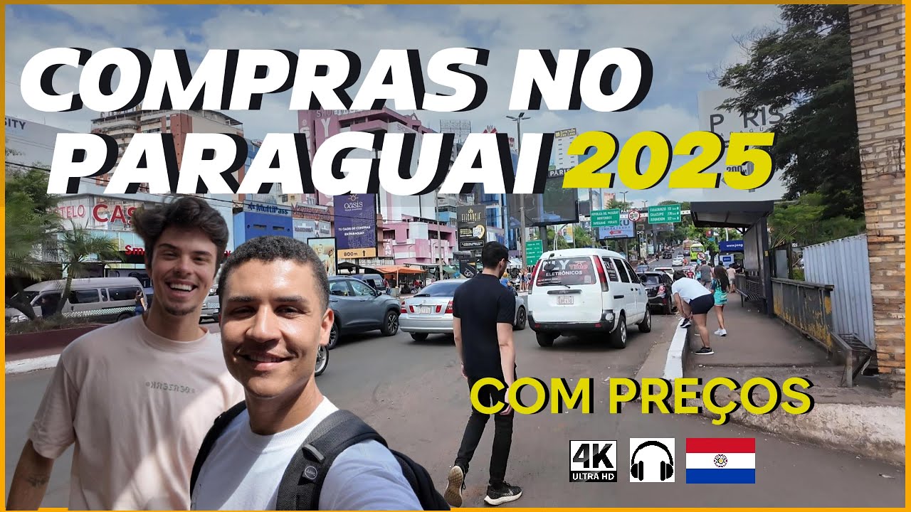 COMPRAS NO PARAGUAI SAIBA DISSO ANTES DE VIAJAR