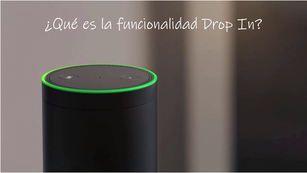 Activa Drop In de Alexa, paso a paso
